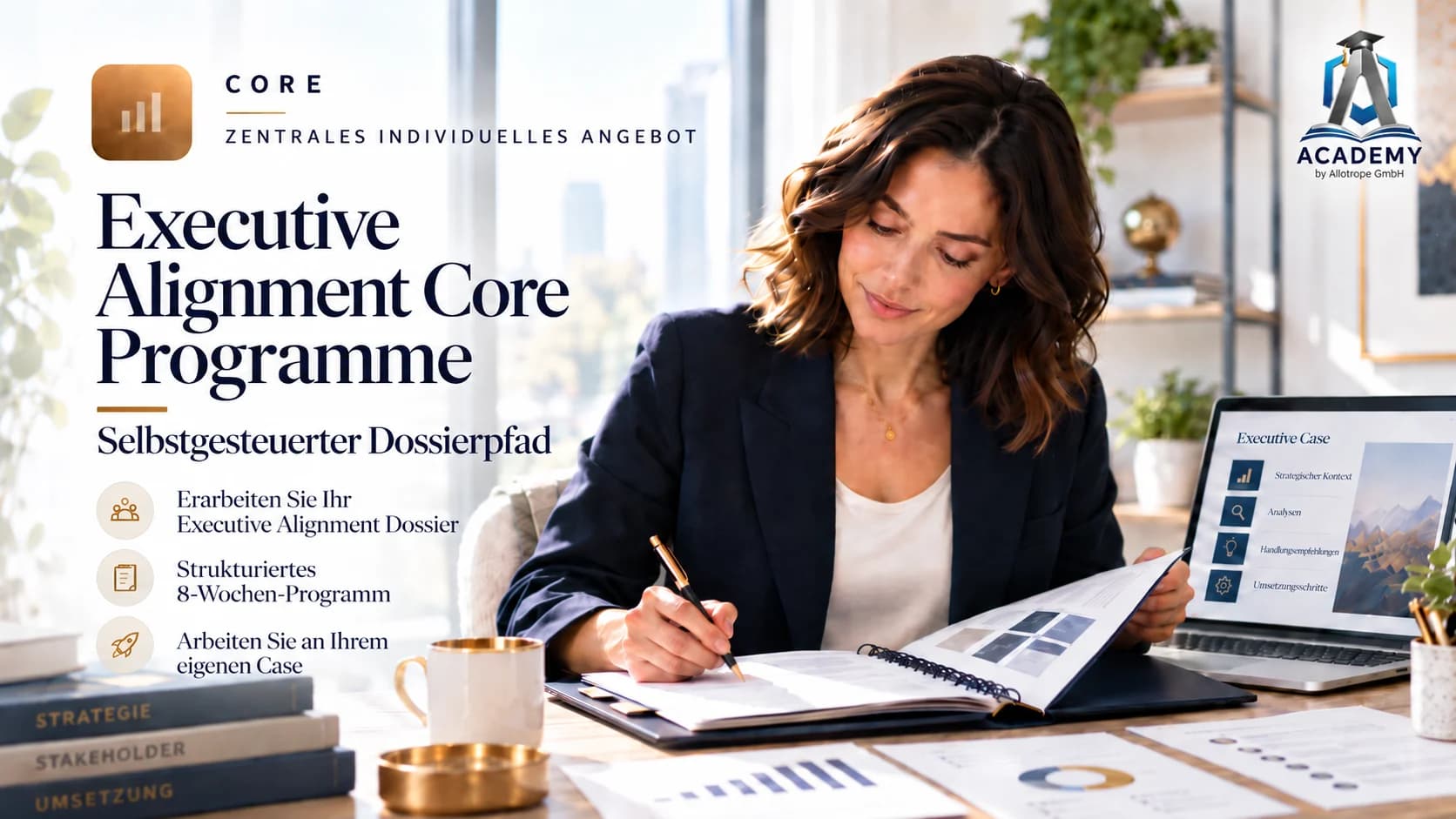 Core — Executive Alignment Core Programme: Ihren Fall aufbauen